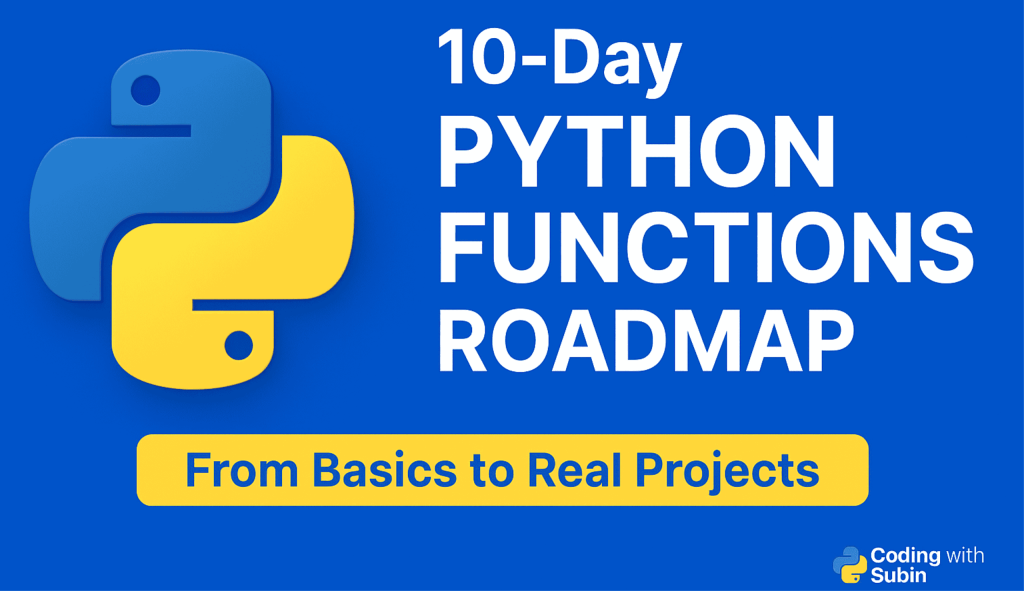 10-Day Python Functions Roadmap: From Basics to Full Projects