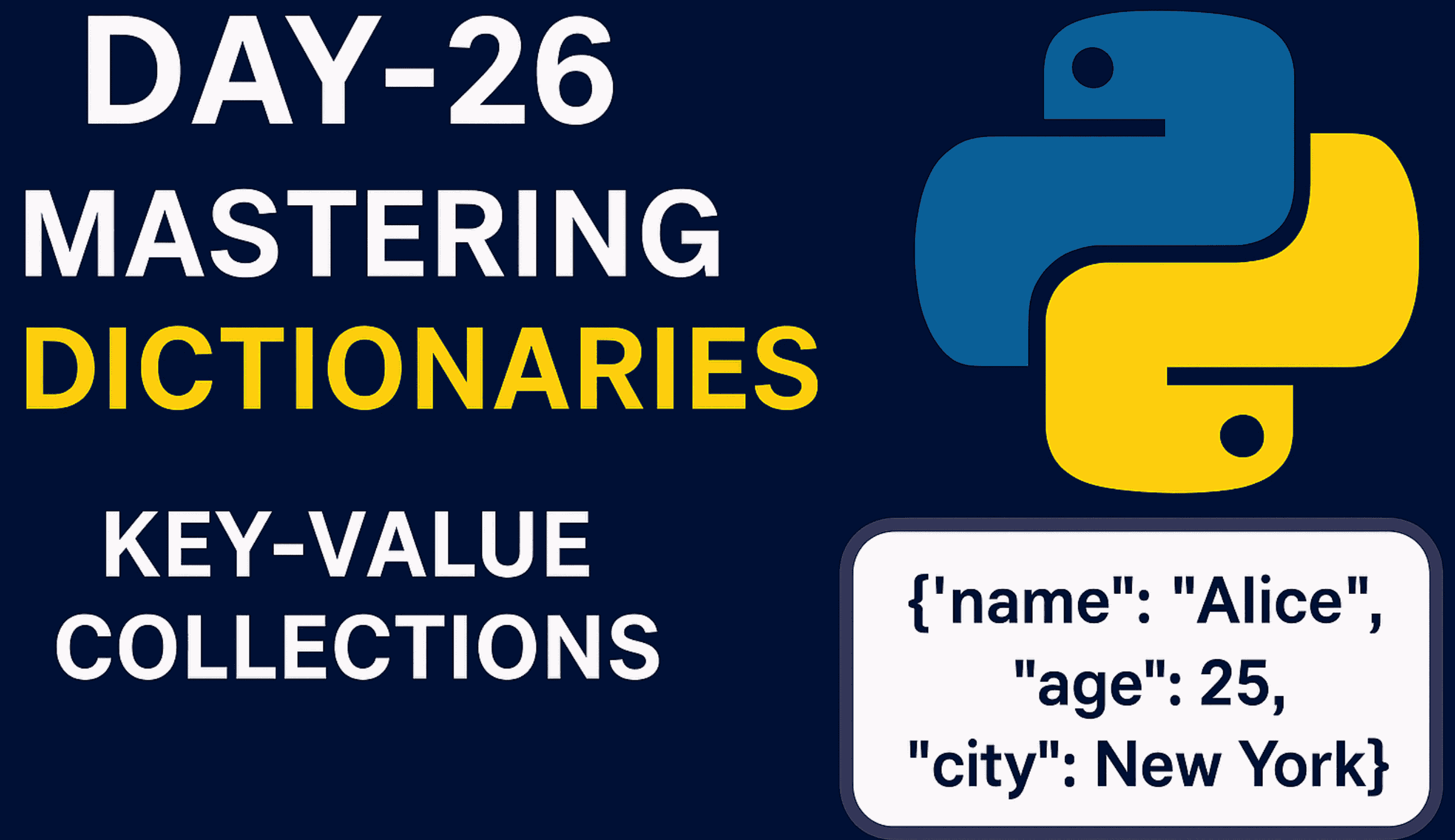 Day-26: Mastering Dictionaries in Python – Key-Value Collections